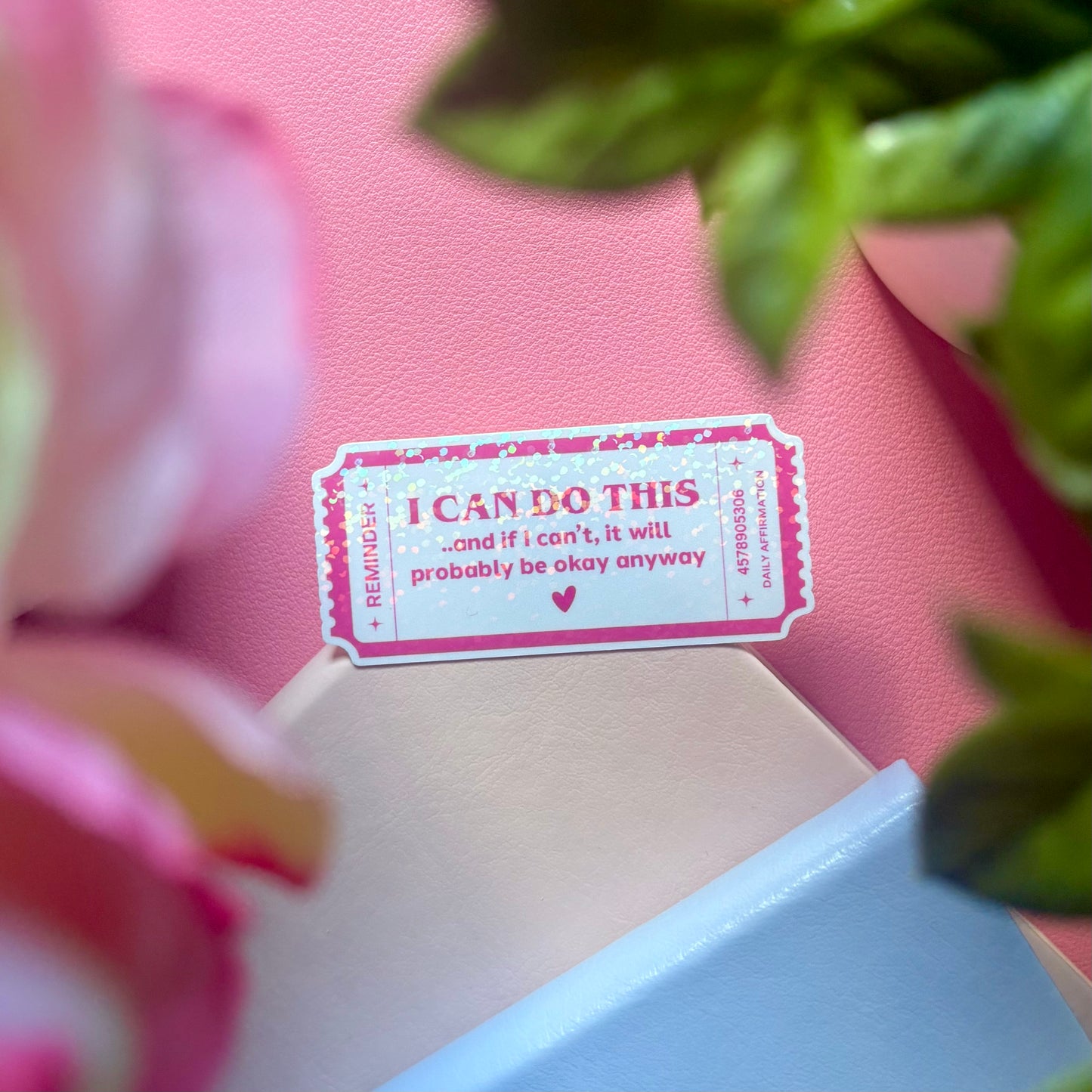 I Can Do This Sticker | Positive Affirmation Ticket Vinyl Sticker